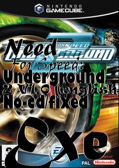 Box art for Need
      For Speed: Underground 2 V1.0 [english] No-cd/fixed Exe