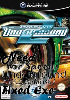 Box art for Need
      For Speed: Underground 2 V1.2 [english] Fixed Exe