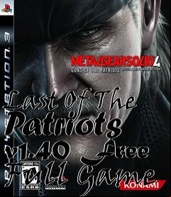 Box art for Last Of The Patriots v1.40 Free Full Game