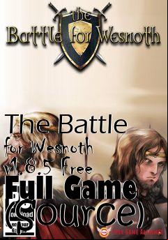 Box art for The Battle for Wesnoth v1.8.5 Free Full Game (Source)