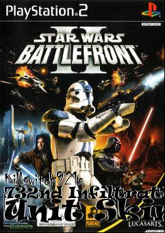 Box art for Killswitch921s 732nd Infiltration Unit Skins